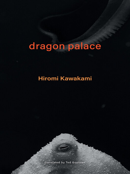 Title details for Dragon Palace by Hiromi Kawakami - Wait list
